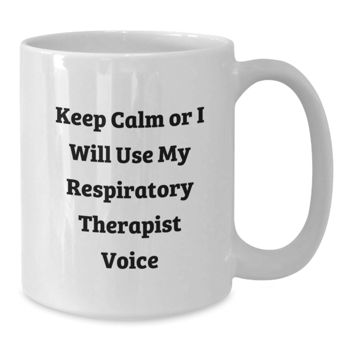 Respiratory Therapist Keepsake Gift for Him - Keep Calm Voice Mug - Additional