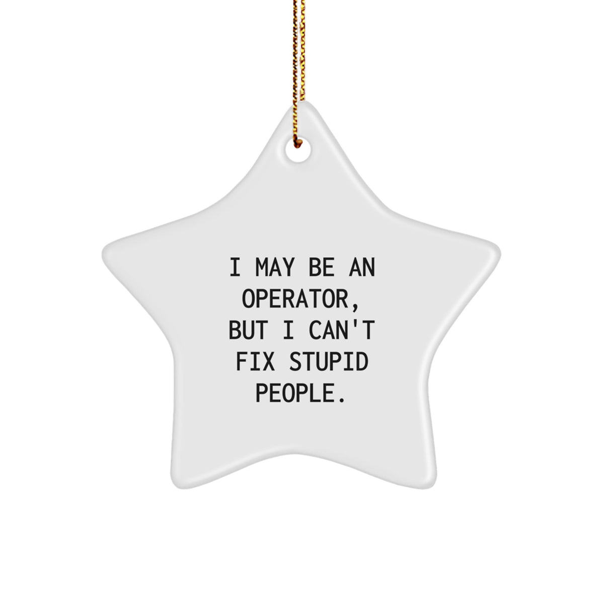 Christmas Ornament Gift for Family A Sarcastic Operator Keepsake - Image 1