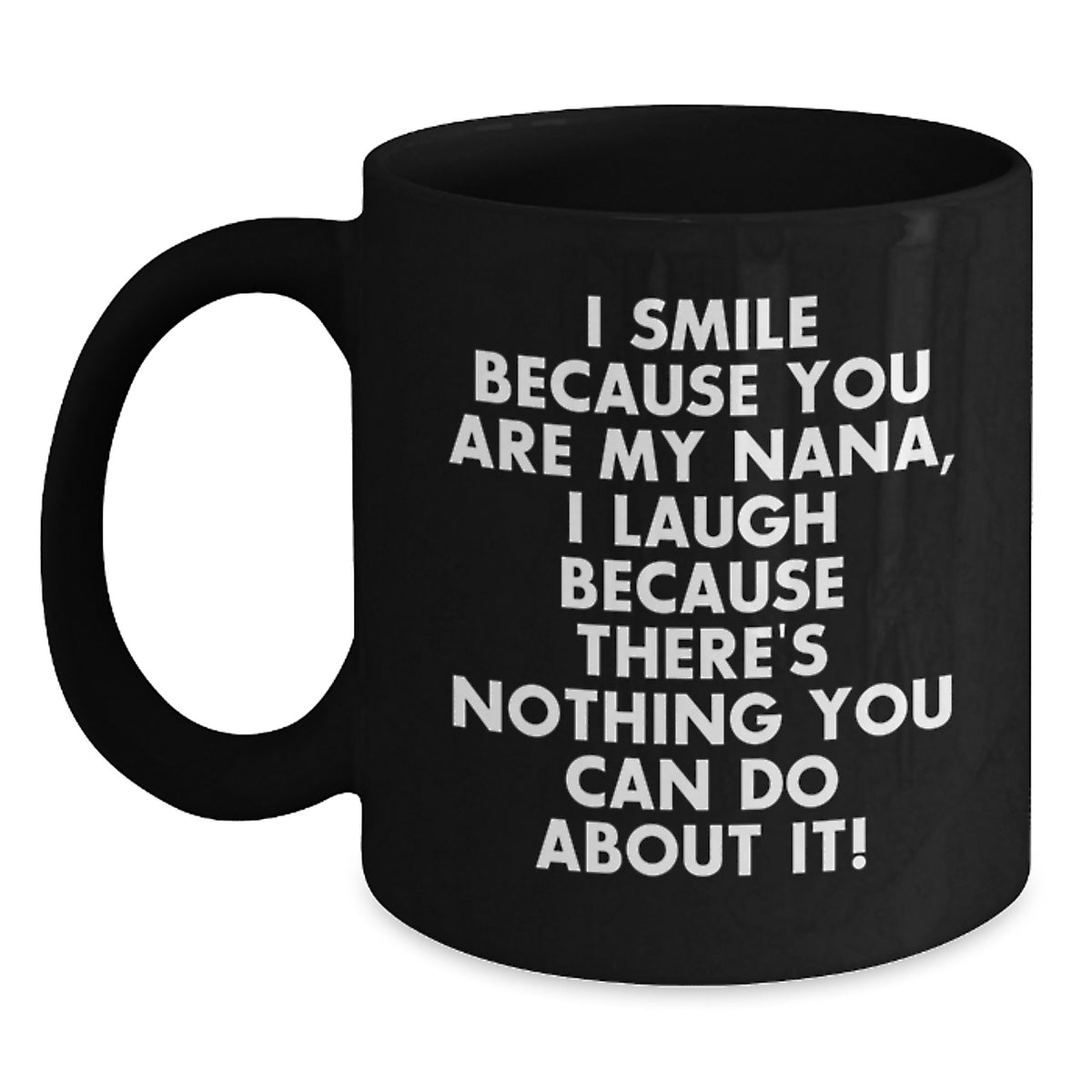 Nana Keepsake Playful Quote Mug for Him - Christmas Gift - Main