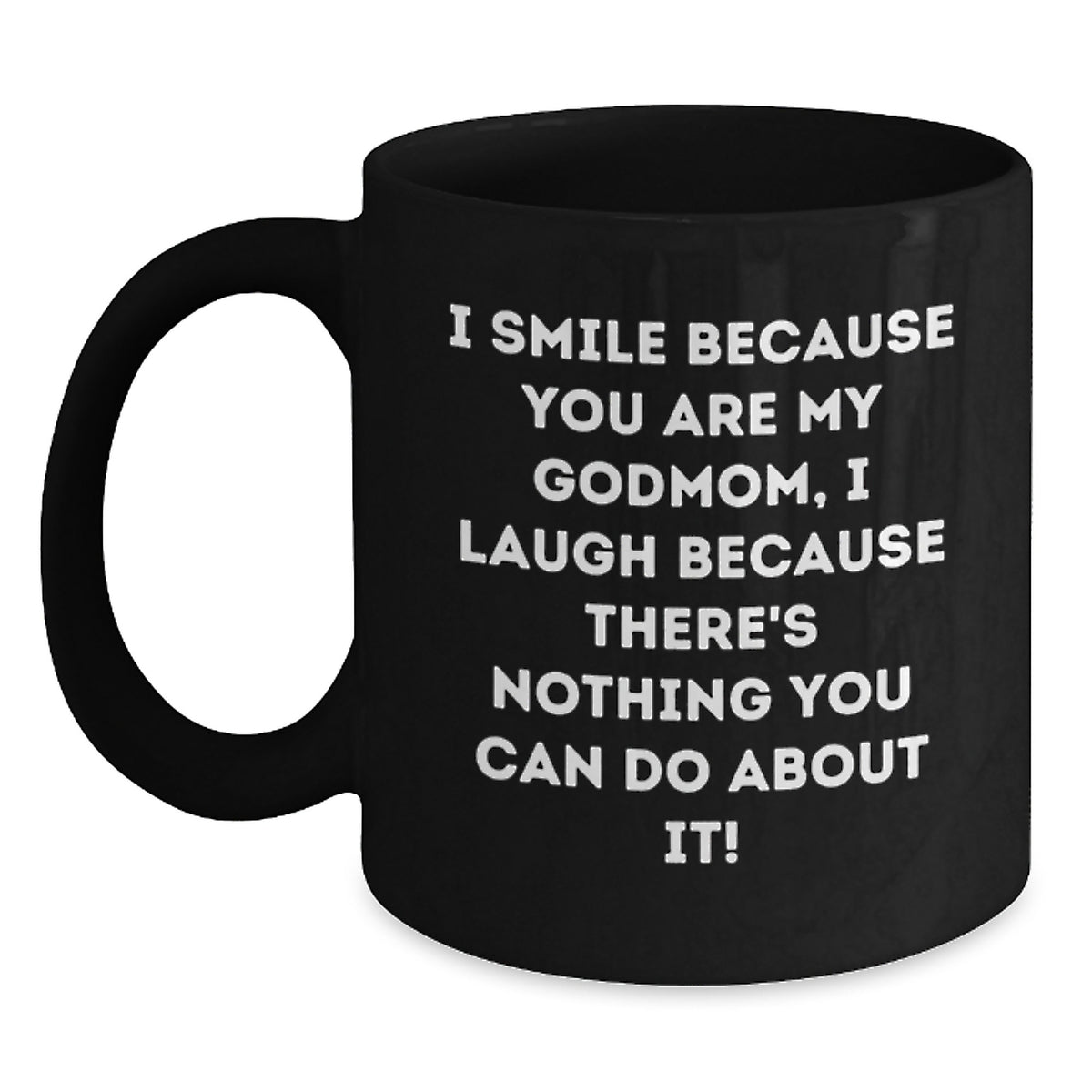 Godmom Gift Playful Quote Mug - A Hilarious Present for Her - Main