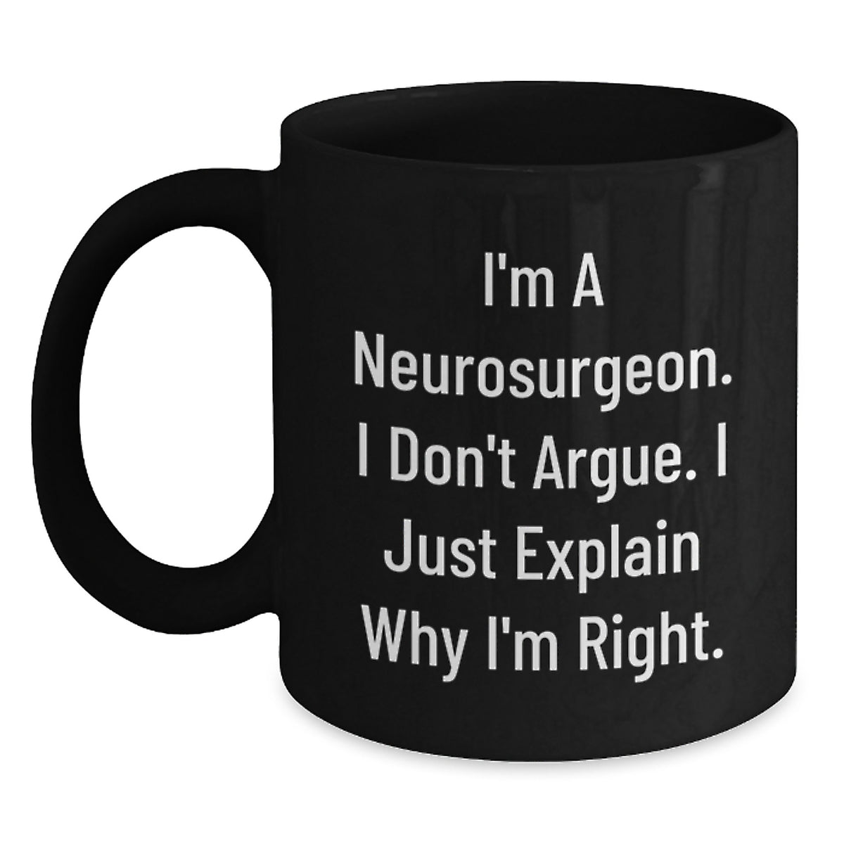 Neurosurgeon Gift for Him - A Witty Keepsake Coffee Mug Present - Main