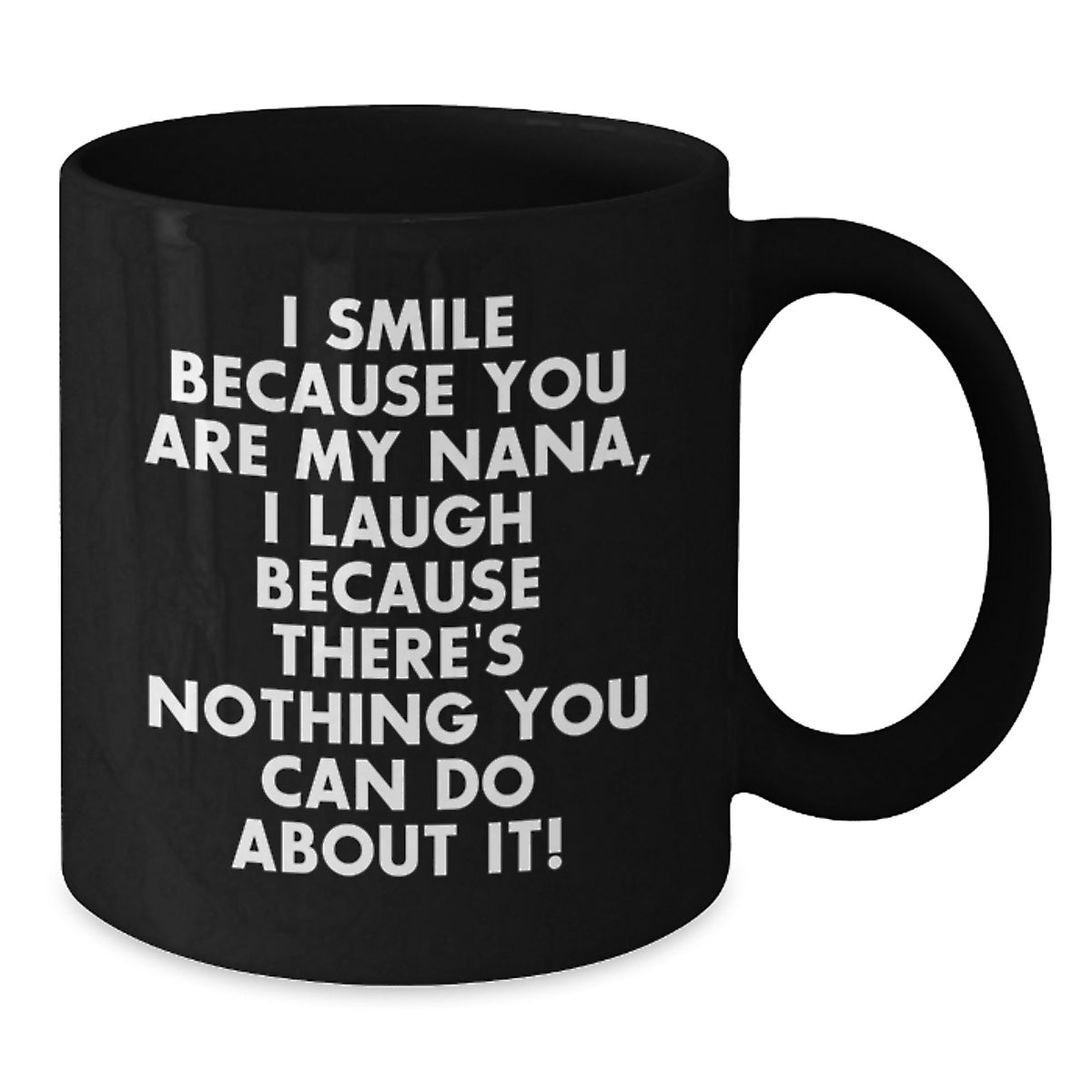 Nana Keepsake Playful Quote Mug for Him - Christmas Gift - Additional