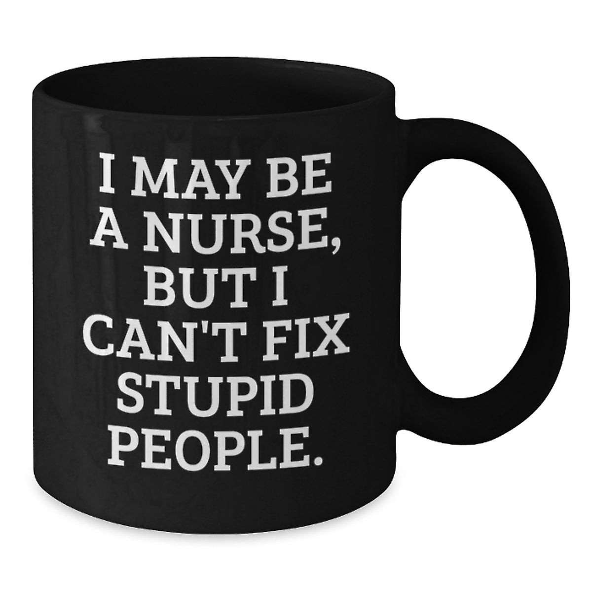 Christmas Gift for Her - Nurse's Humorous Coffee Mug Present - Additional