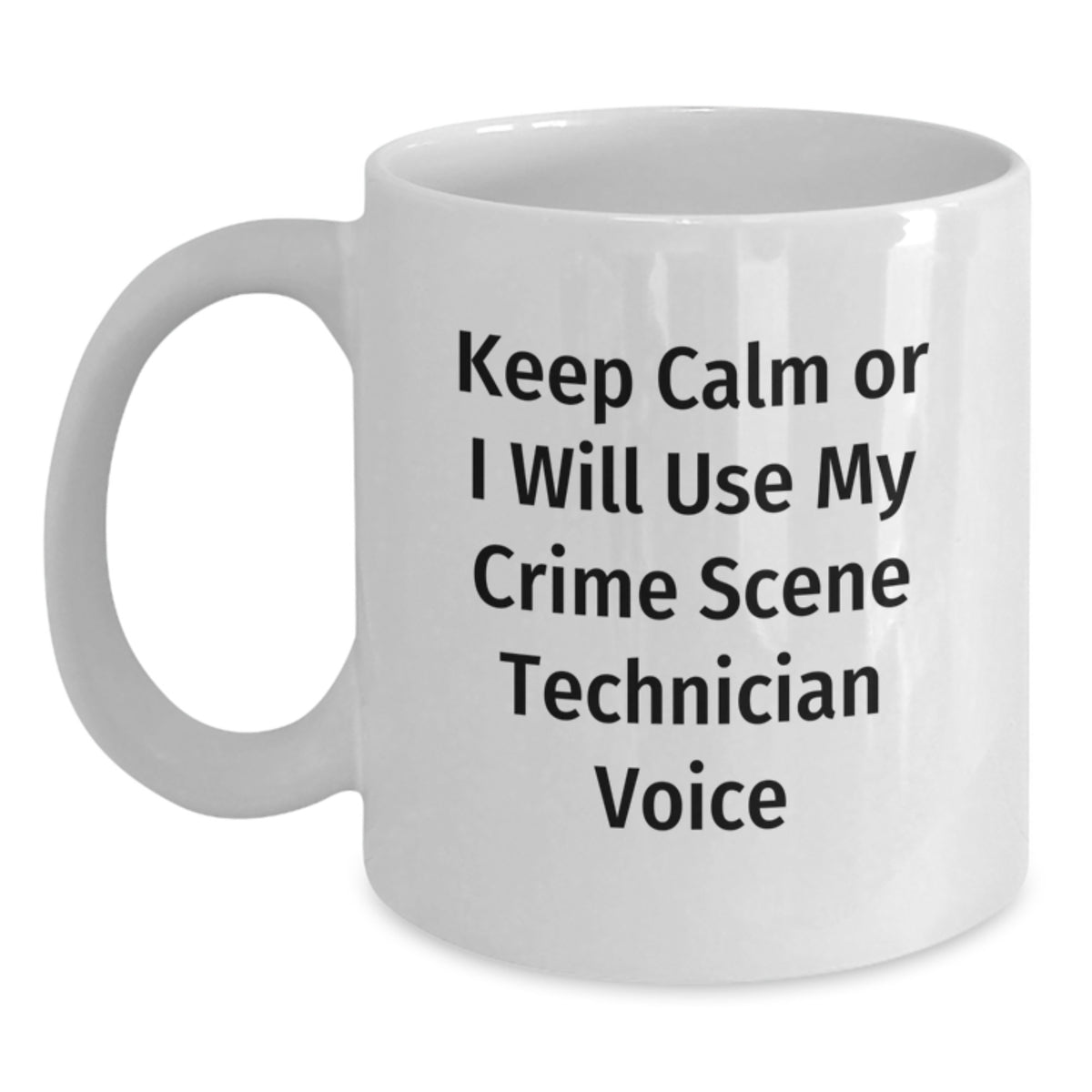 Crime Scene Technician Gift for Him - Keep Calm Voice Mug Keepsake - Main