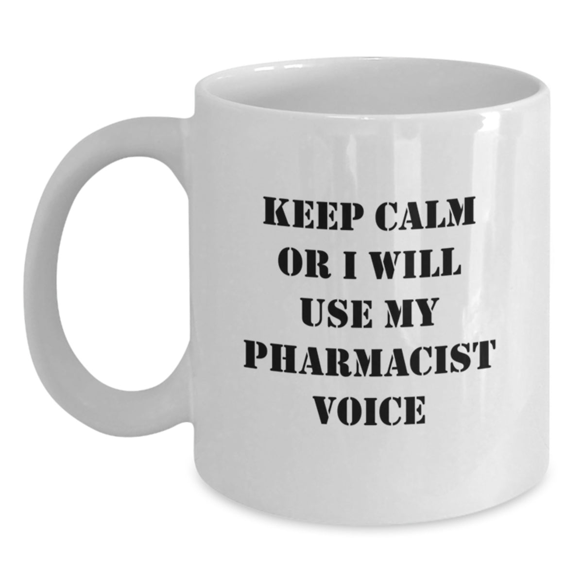 Pharmacist Gift for Him - Keep Calm Or I Will Use My Pharmacist Voice - Main