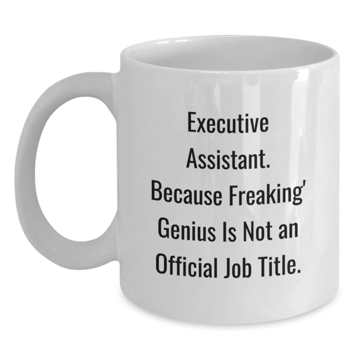 Christmas Gift for Her Executive Assistant Present - A Witty Saying - Main