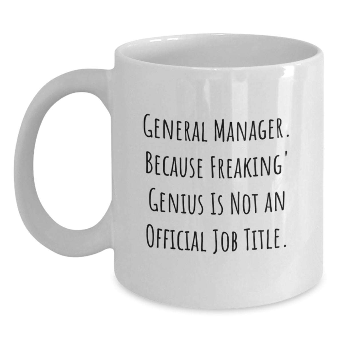 General Manager Gift for Him - A Hilarious Keepsake Mug - Main