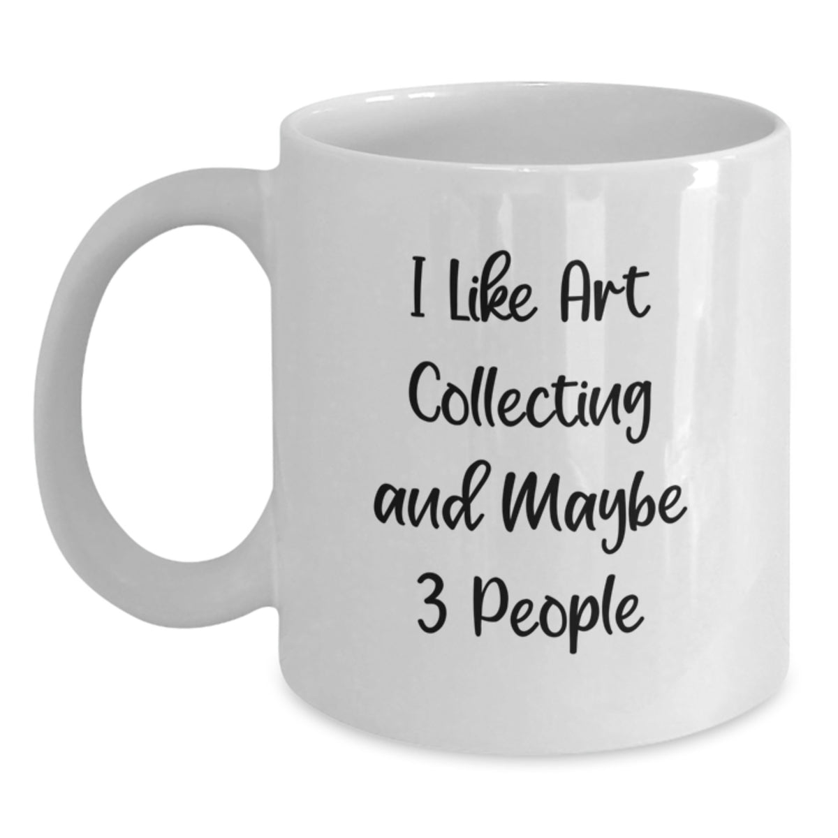 Art Collector Gift for Him - I Like Art Collecting And Maybe 3 People - Main