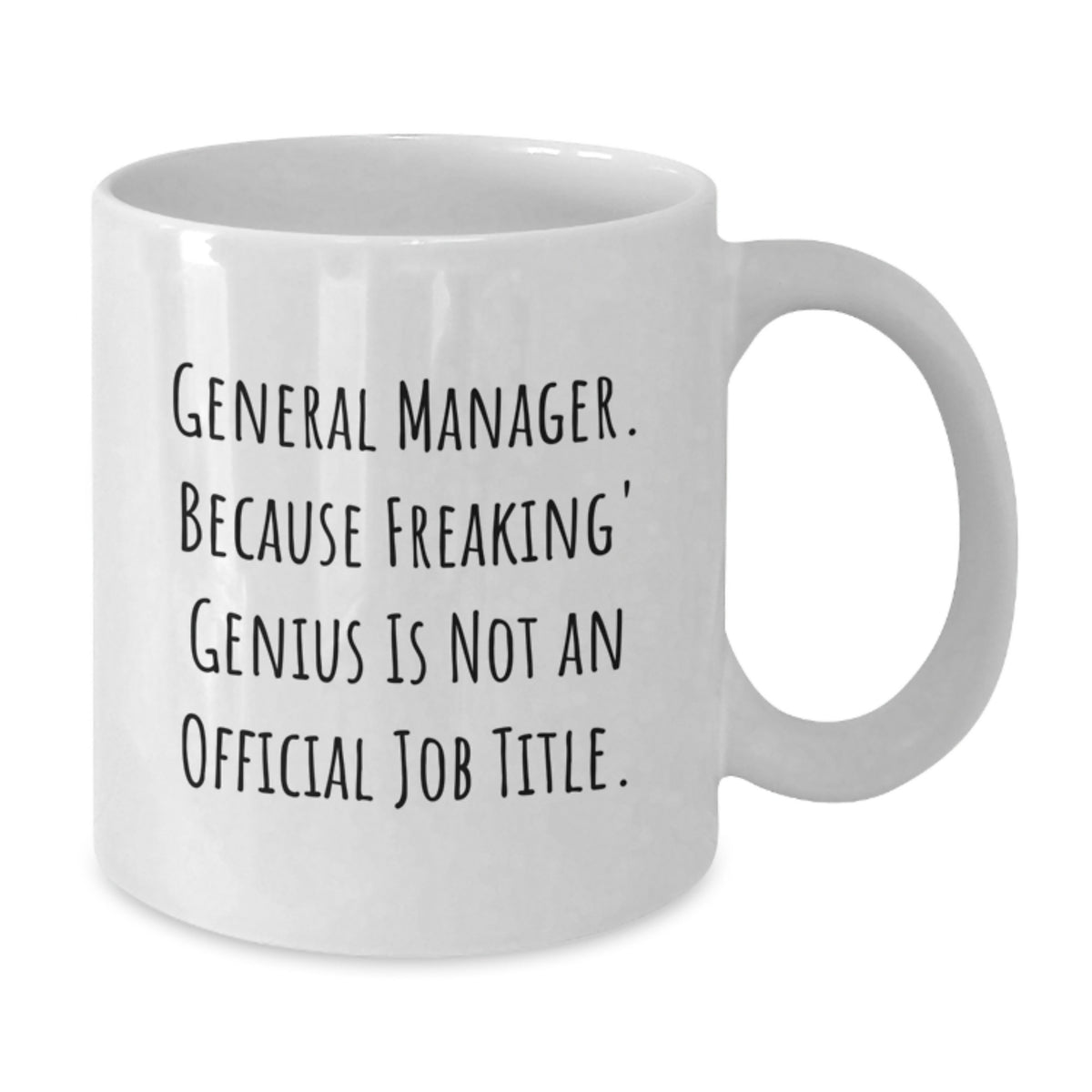 General Manager Gift for Him - A Hilarious Keepsake Mug - Additional