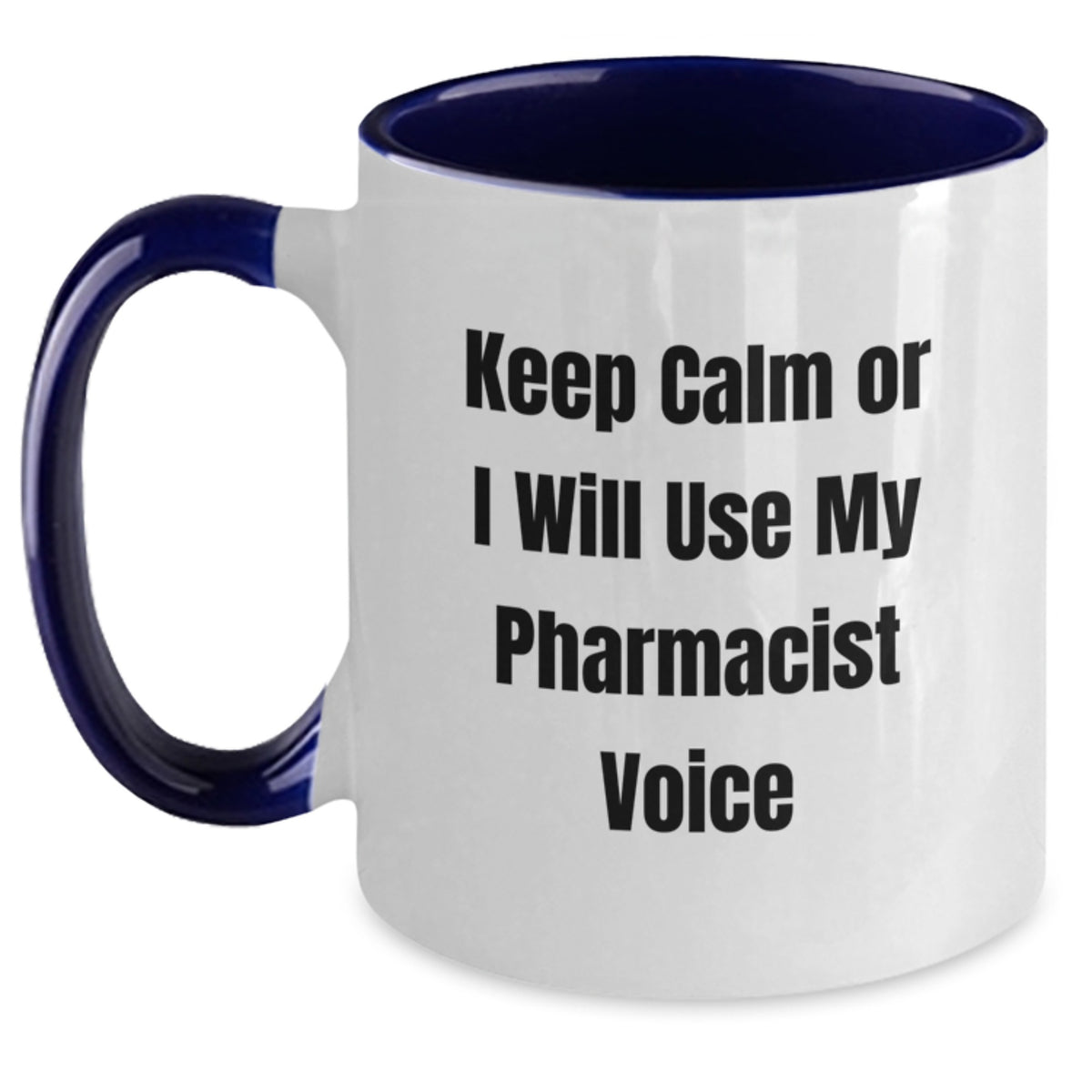 Christmas Gift for Her - Keep Calm Pharmacist Voice Mug Present - Main
