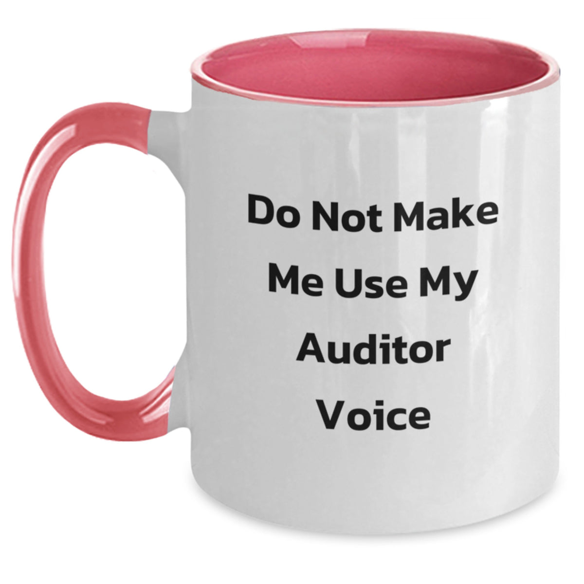 Auditor Gifts for Him Do Not Make Me Use My Auditor Voice Keepsake Mug - Main