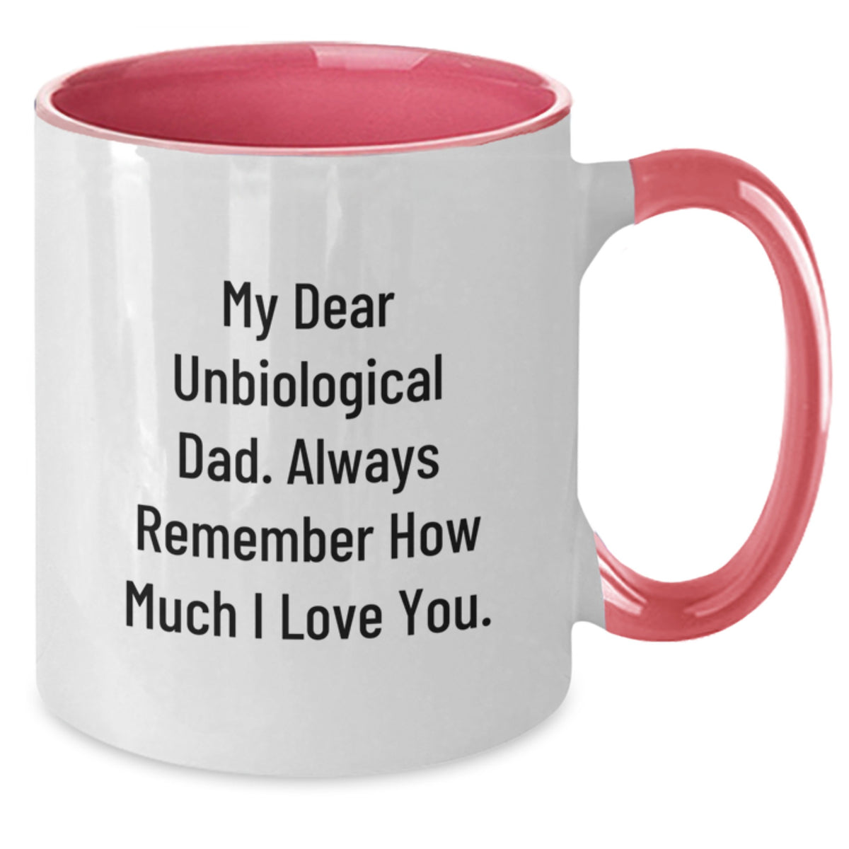 Unbiological Dad Gift Sentimental Keepsake Mug for Him - Always Remember - Additional