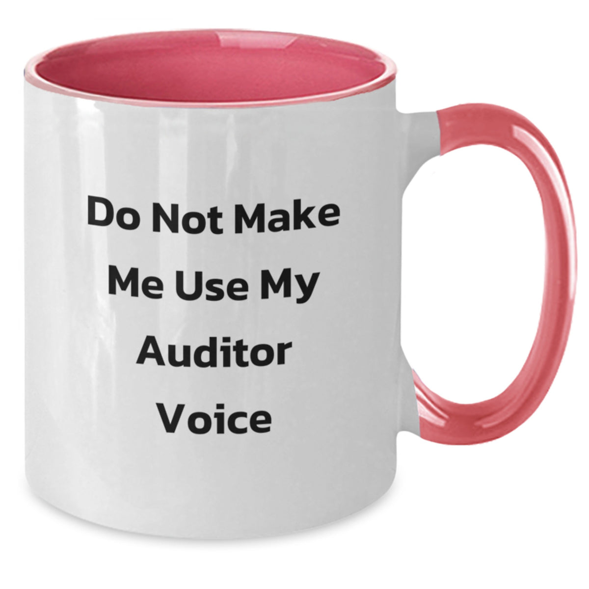 Auditor Gifts for Him Do Not Make Me Use My Auditor Voice Keepsake Mug - Additional