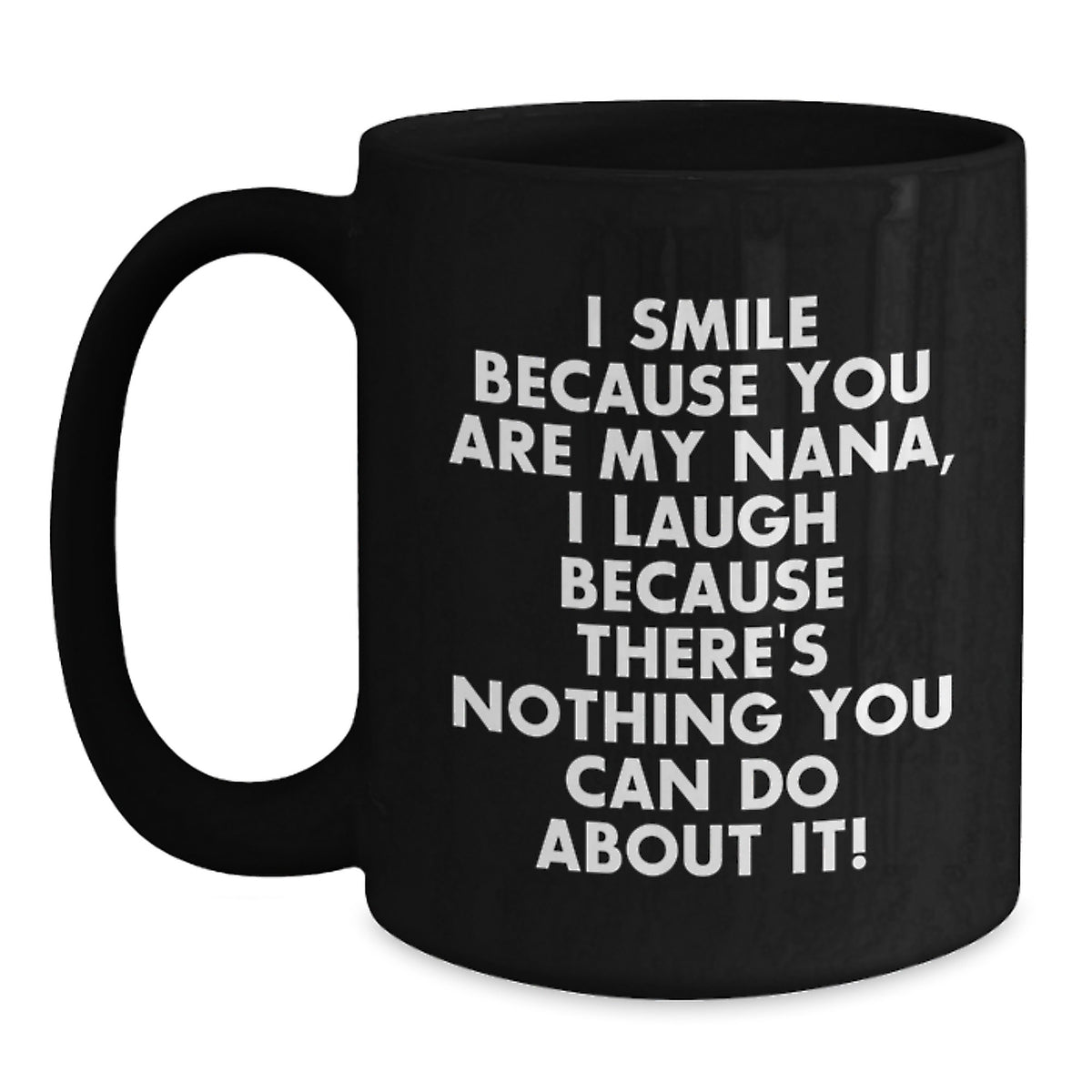 Nana Keepsake Playful Quote Mug for Him - Christmas Gift - Main