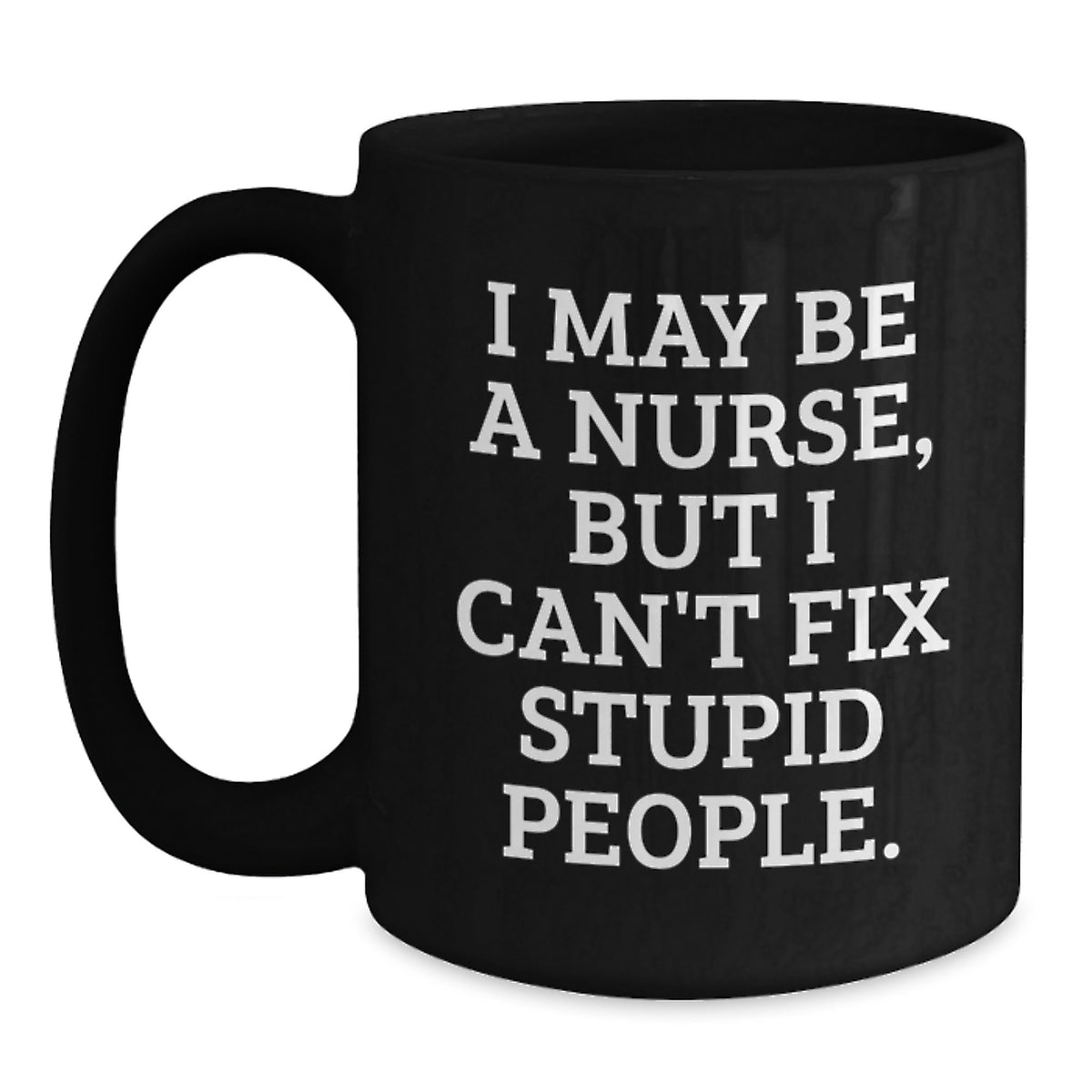 Christmas Gift for Her - Nurse's Humorous Coffee Mug Present - Main
