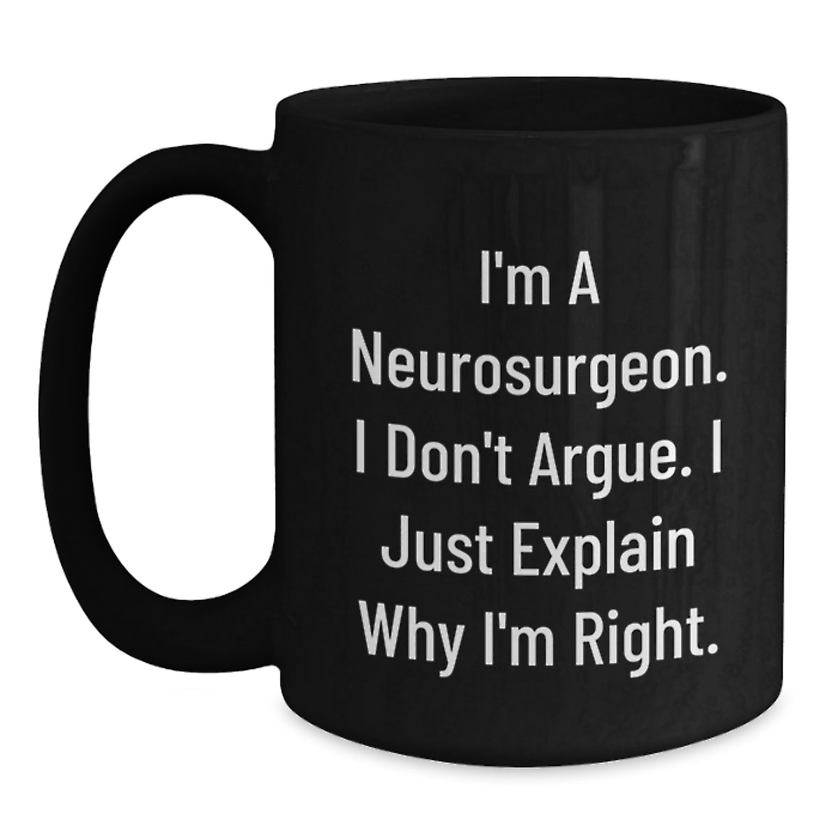 Neurosurgeon Gift for Him - A Witty Keepsake Coffee Mug Present - Main