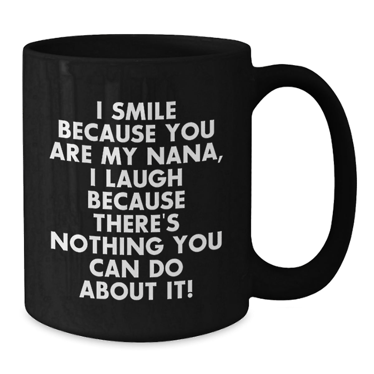 Nana Keepsake Playful Quote Mug for Him - Christmas Gift - Additional