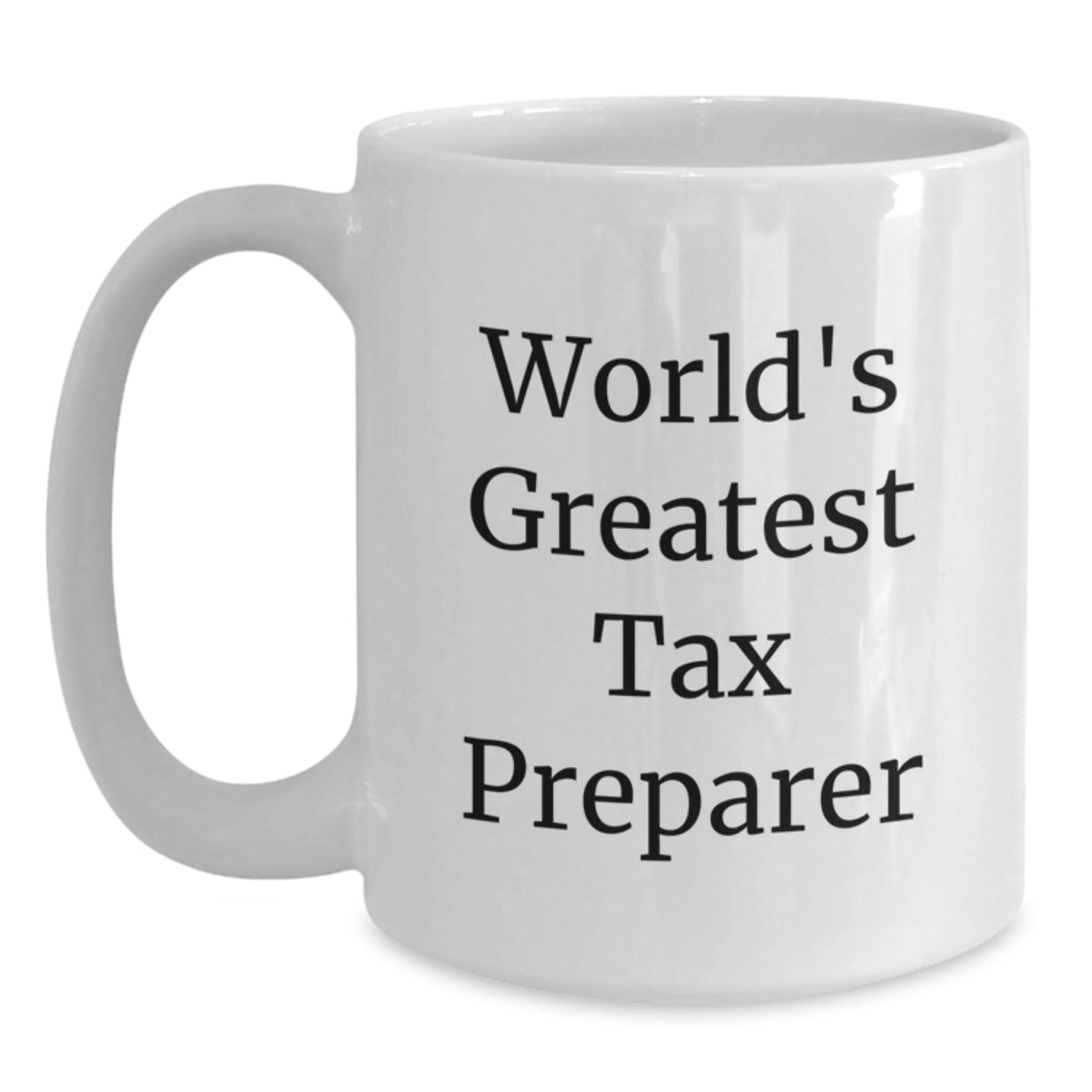 Tax Preparer Gift for Him - World's Greatest Keepsake Coffee Mug - Main