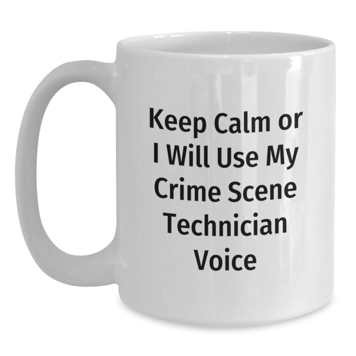 Crime Scene Technician Gift for Him - Keep Calm Voice Mug Keepsake - Main