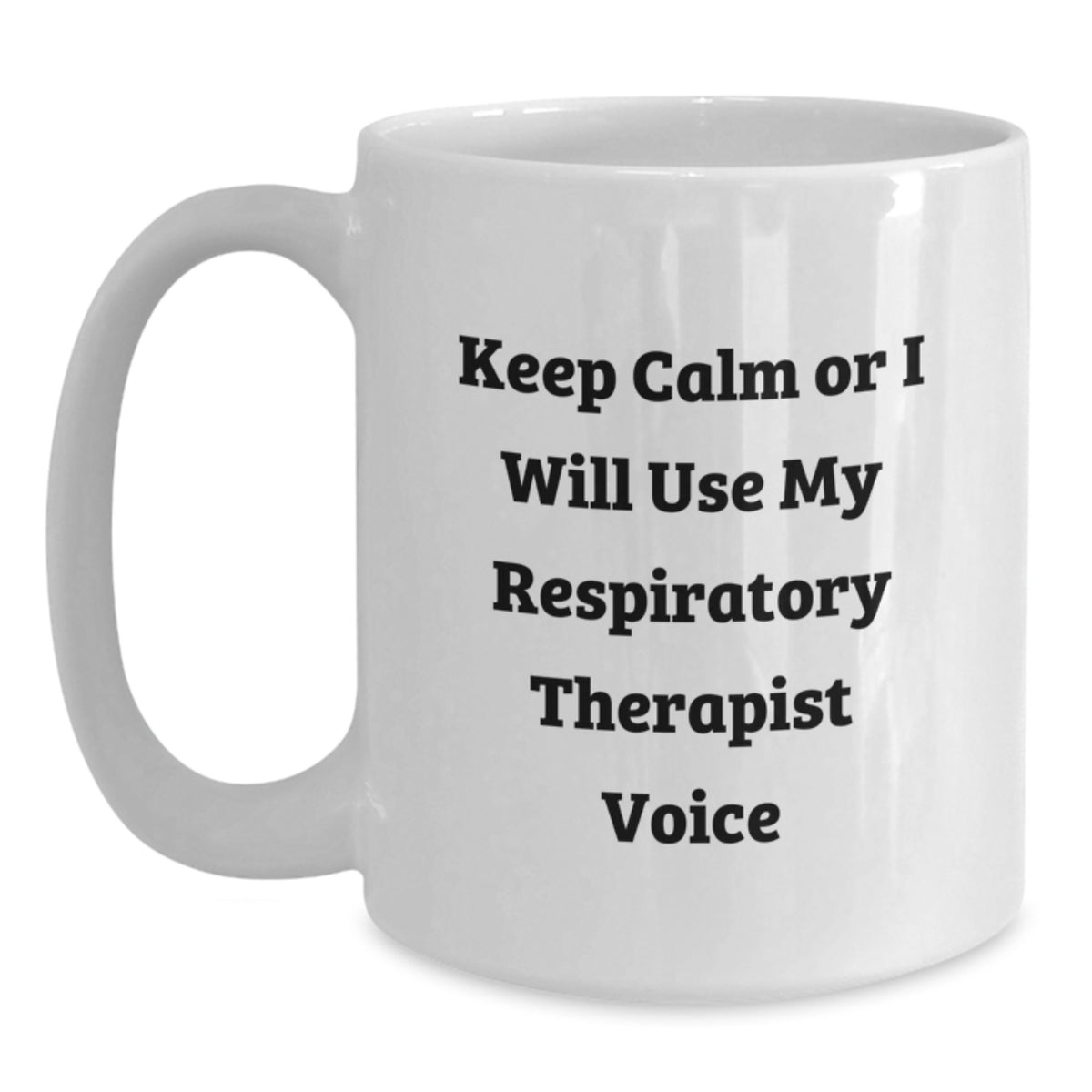 Respiratory Therapist Keepsake Gift for Him - Keep Calm Voice Mug - Main