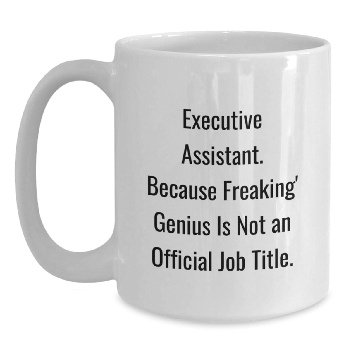 Christmas Gift for Her Executive Assistant Present - A Witty Saying - Main