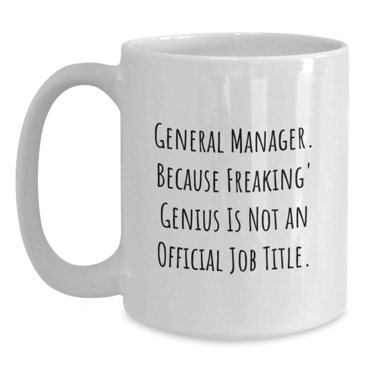 General Manager Gift for Him - A Hilarious Keepsake Mug - Main