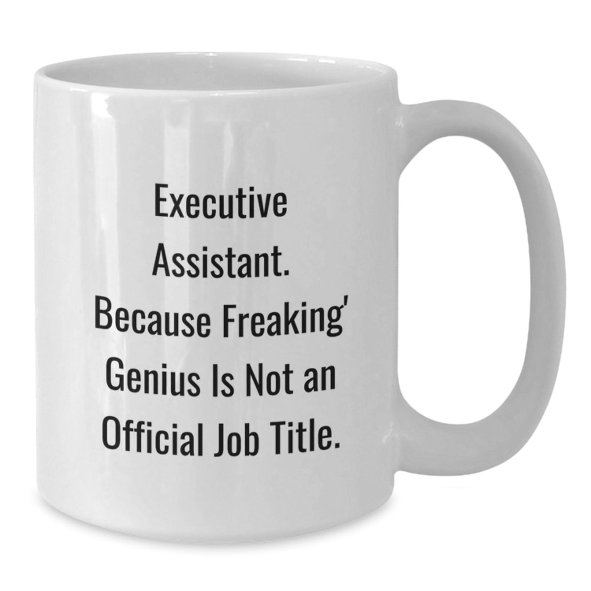 Christmas Gift for Her Executive Assistant Present - A Witty Saying - Additional