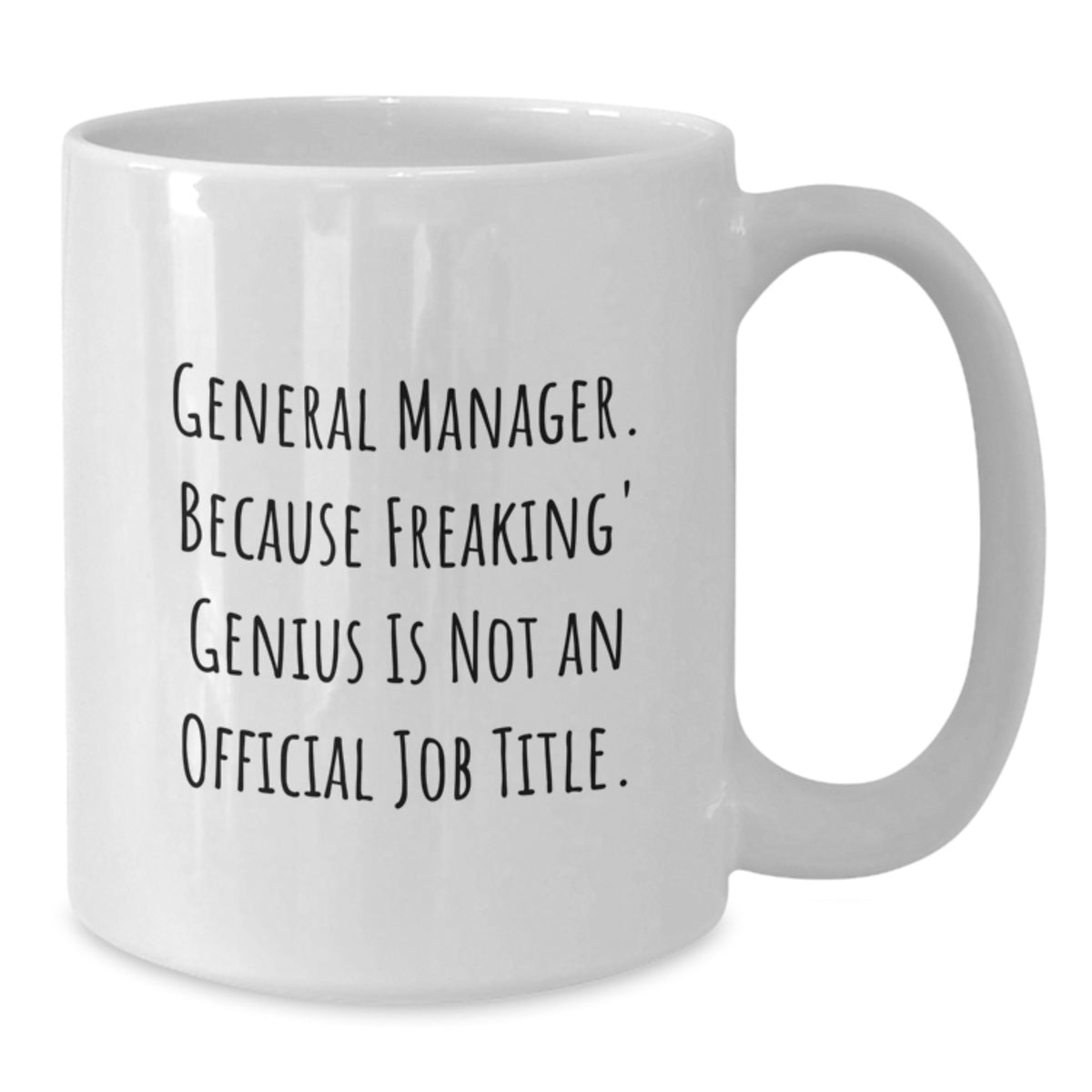 General Manager Gift for Him - A Hilarious Keepsake Mug - Additional