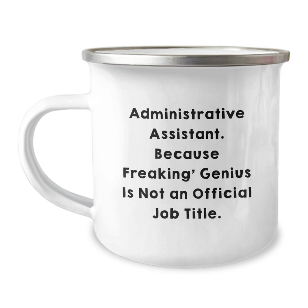 Administrative Assistant Gift for Him - A Witty Keepsake Camping Mug - Image 1