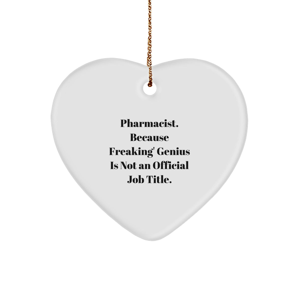 Witty Christmas Ornament Gift for Friends - Pharmacist. Because - Image 1