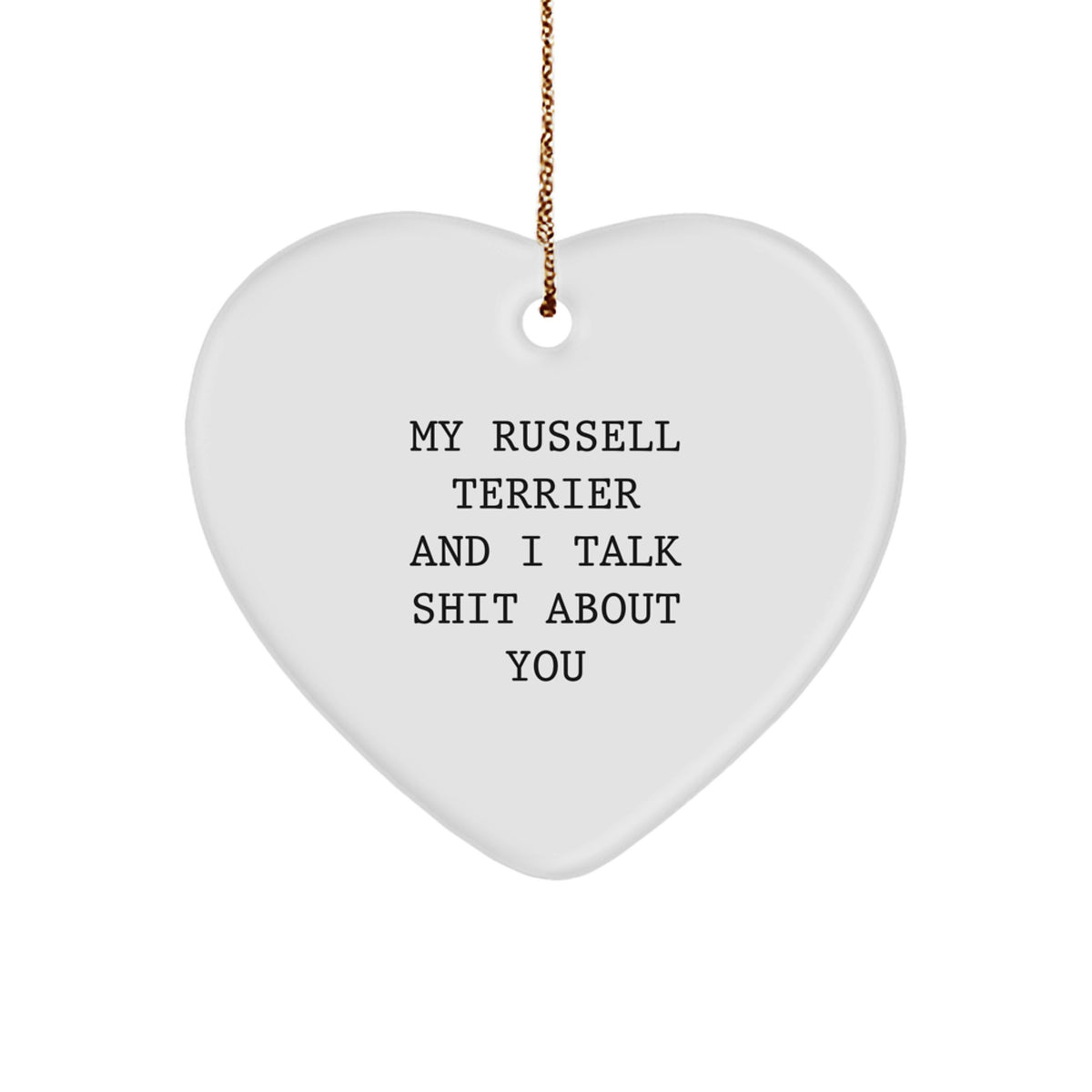 Sarcastic Russell Terrier Christmas Ornament Gift for Friends - Image 1
