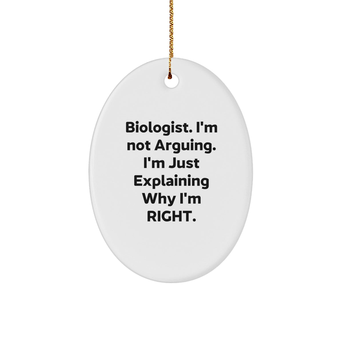 Assertive Biologist Christmas Ornament Gift for Roommates - Memento - Image 1