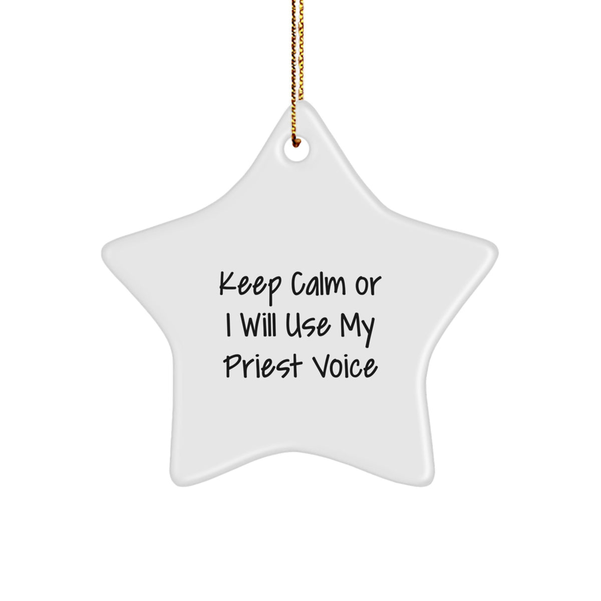 Christmas Ornament Priest Gift - Keep Calm Or I Will Use My Priest Voice - Image 1