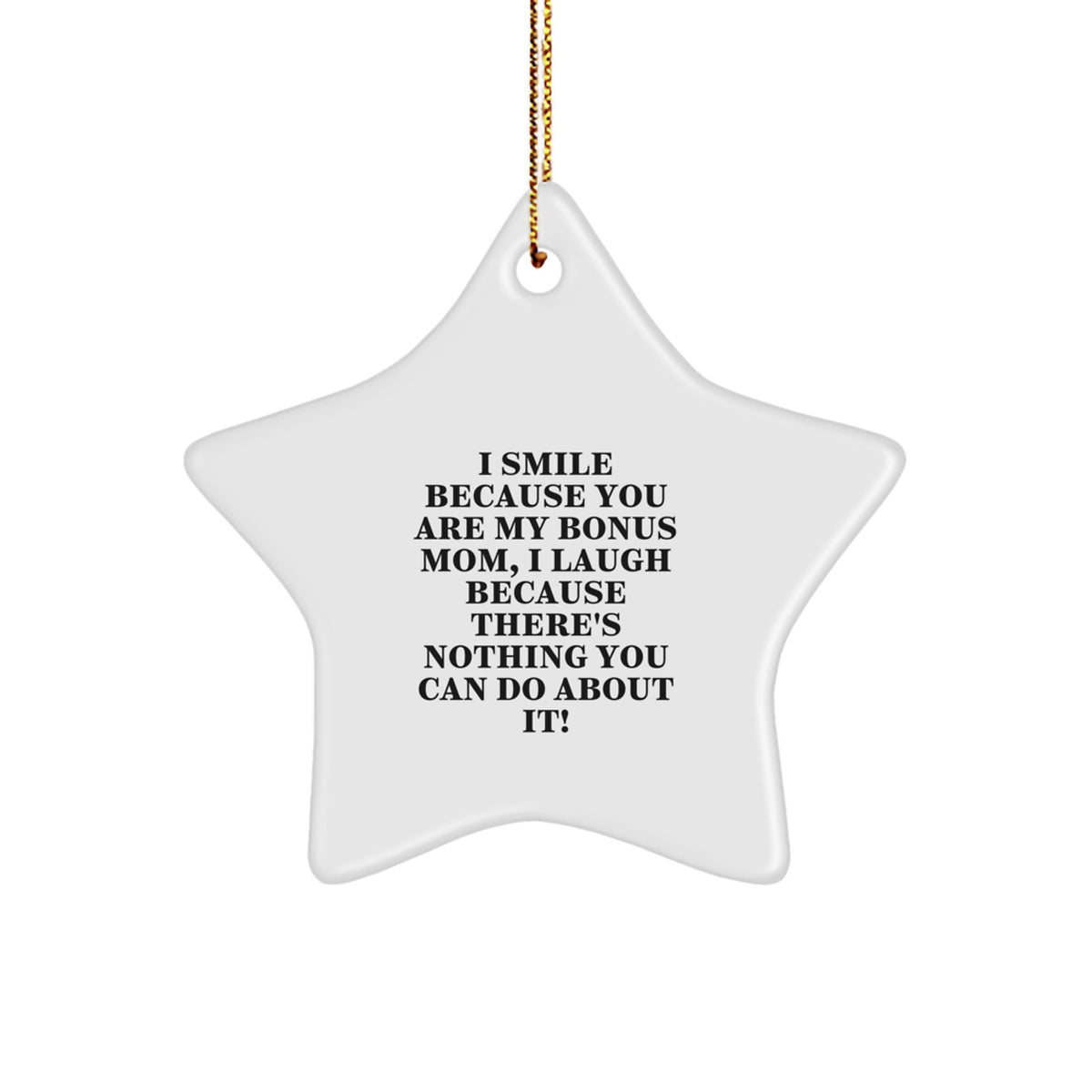 Sarcastic Bonus Mom Christmas Ornament Gift for Grandma, "Nothing You - Image 1